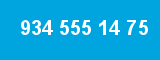 934 555 14 75